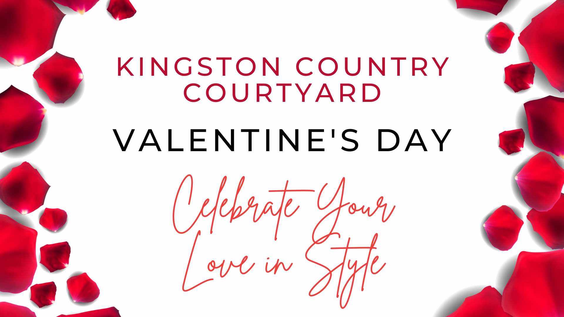 Valentine's Weekend at Kingston Country Courtyard