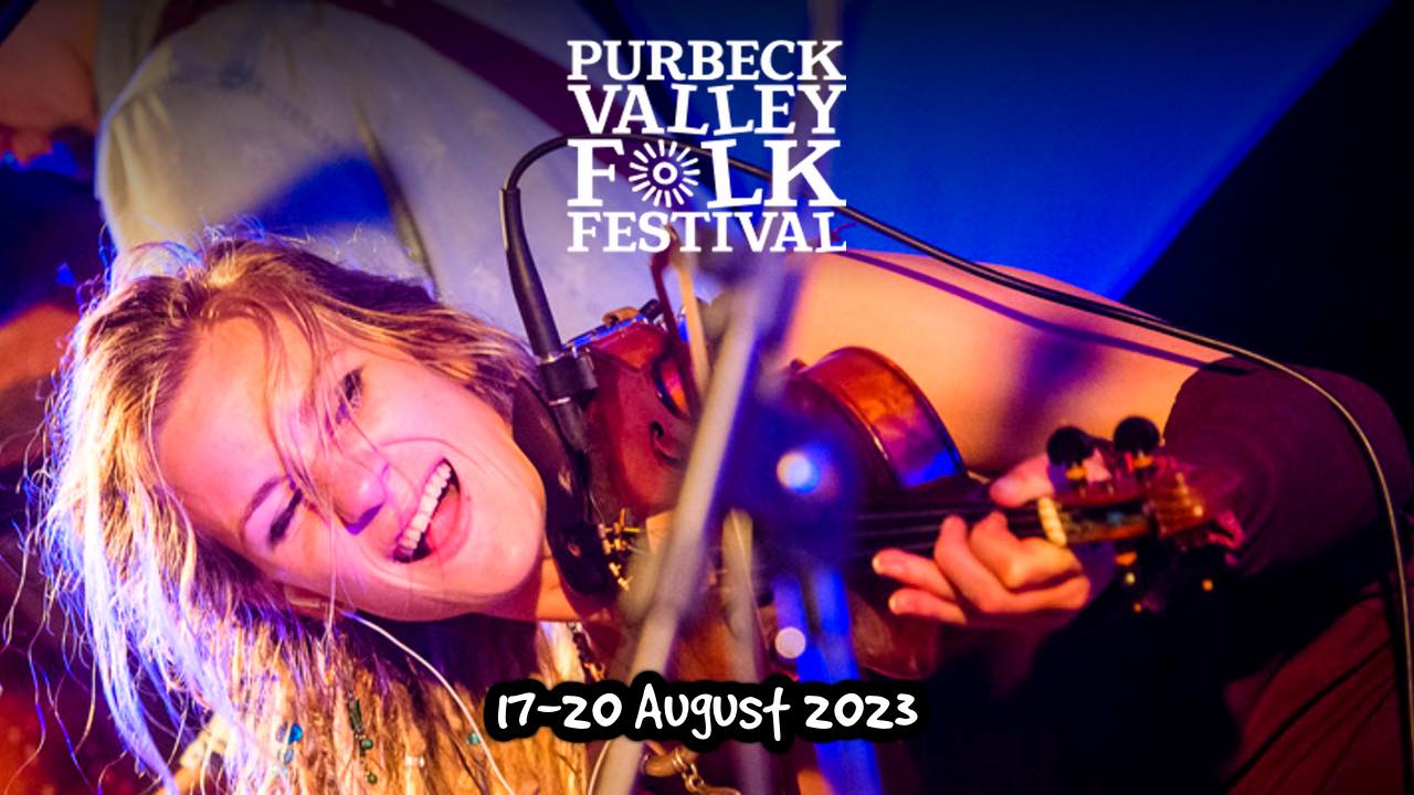 Purbeck Valley Folk Festival 2023