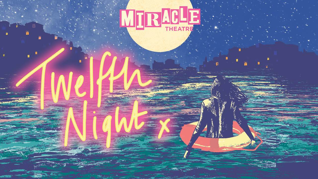 Miracle Theatre – Twelfth Night